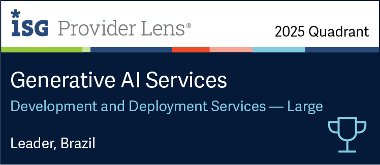 ISG Provider Lens 2025, Generative AI Services: Development and Deployment Services (Large). Líder en Brasil.